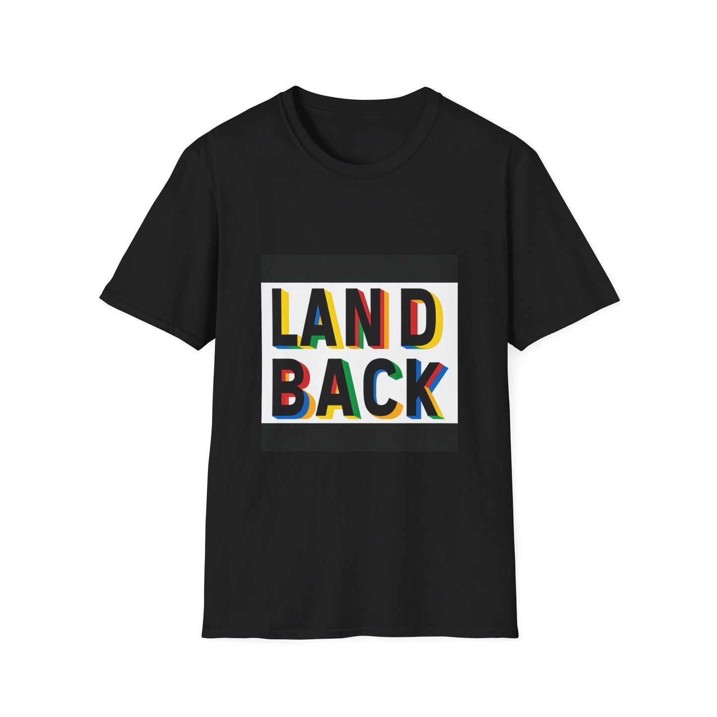 Unisex Softstyle T-Shirt: LAND BACK Design, Comfortable Graphic Tee, Equality Statement Shirt-MOB