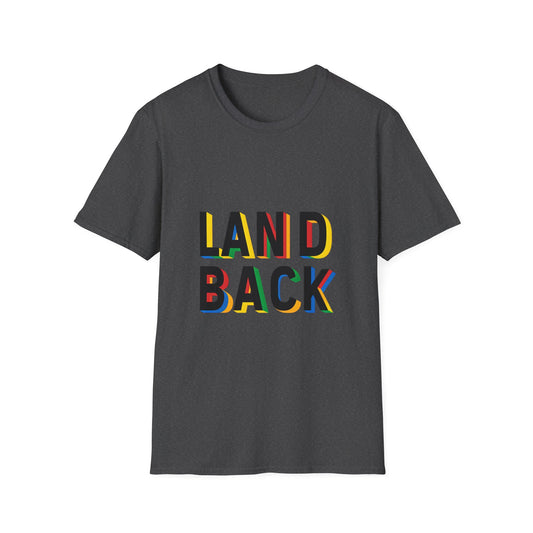 Unisex Softstyle T-Shirt: LAND BACK Design, Comfortable Graphic Tee, Equality Statement Shirt-MOB